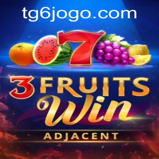 Explorando o Fascinante Mundo do 3FruitsWin no tg6.com