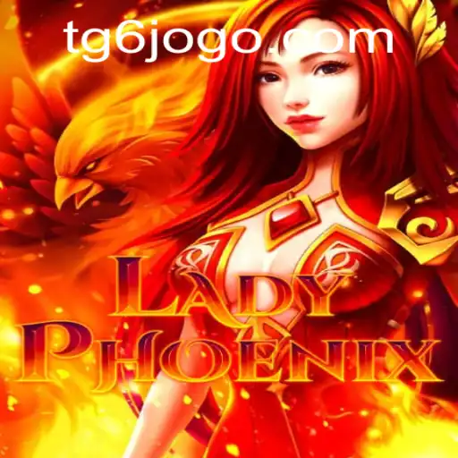 Descubra o Fascinante Mundo de LadyPhoenix: O Jogo Revolucionário em tg6.com